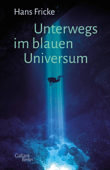 Unterwegs im blauen Universum - Hans Fricke