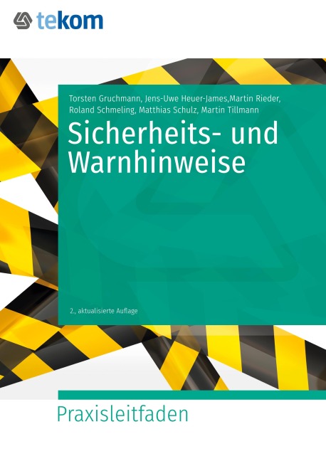 Sicherheits- und Warnhinweise - Martin Rieder, Jens-Uwe Heuer-James, Torsten Gruchmann, Matthias Schulz, Martin Tillmann