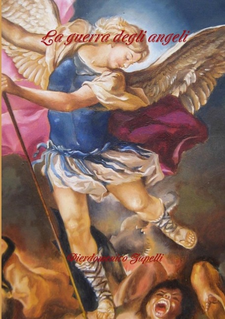La guerra degli angeli - Pierdomenico Zapelli