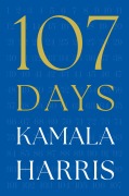 Cover-Bild zum Titel '107 Days' von 'Kamala Harris'