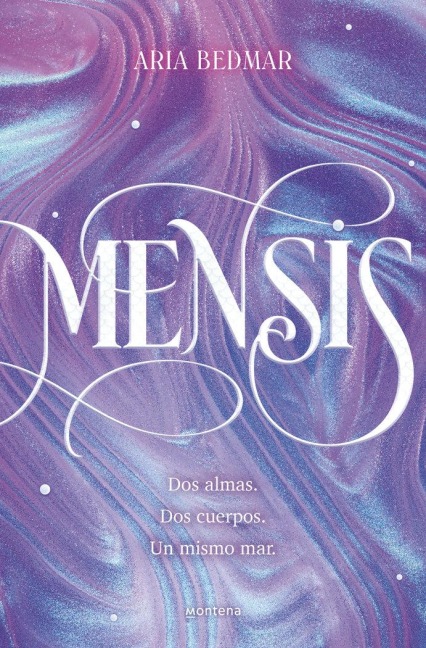 Mensis: DOS Almas. DOS Cuerpos. Un Mismo Mar. / Mensis: Two Souls. Two Bodies. One Same Sea - Aria Bedmar