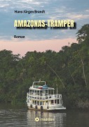 Cover-Bild zum Titel 'AMAZONAS-TRAMPER' von 'Hans-Jürgen Brandt'