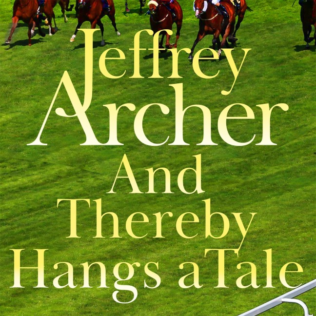 And Thereby Hangs A Tale - Jeffrey Archer