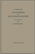 Cover-Bild zum Titel 'F. Schiecks Grundriss der Augenheilkunde für Studierende' von 'Ernst Engelking'