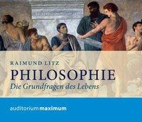 Philosophie (Ungekürzt) - Raimund Litz