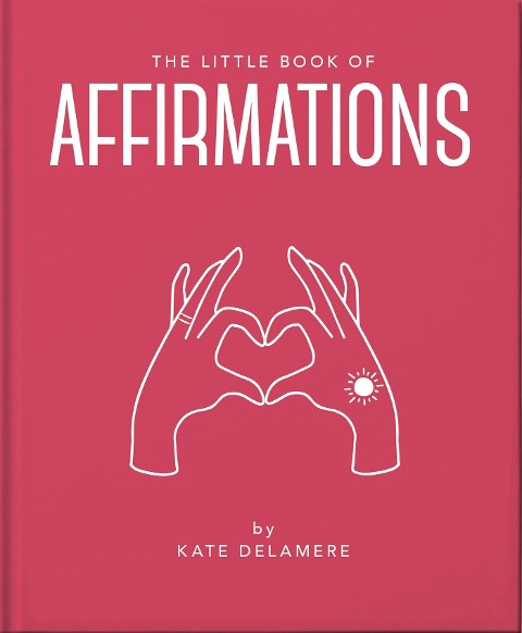 The Little Book of Affirmations - Oh