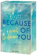 Because of You I Want to Dream - Nadine Kerger