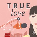 Cover-Bild zum Titel 'True Love' von 'Pixie B. Haliwell'