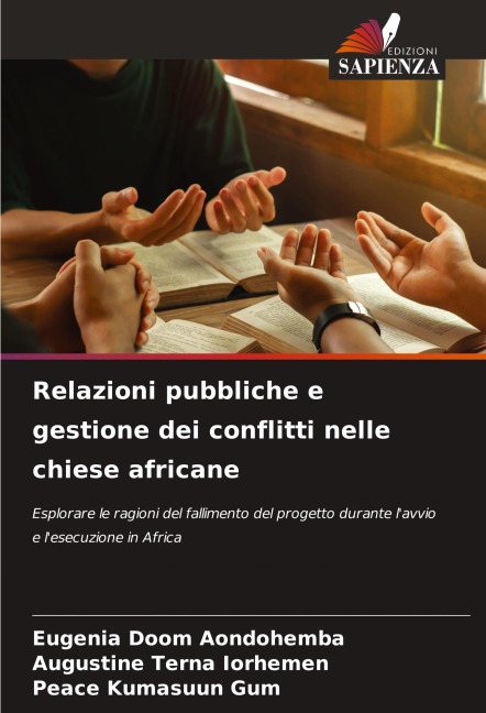 Relazioni pubbliche e gestione dei conflitti nelle chiese africane - Eugenia Doom Aondohemba, Augustine Terna Iorhemen, Peace Kumasuun Gum