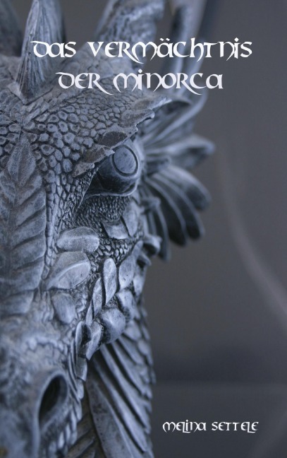Das Vermächtnis der Minorca - Melina Settele