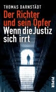 Cover-Bild zum Titel 'Der Richter und sein Opfer' von 'Thomas Darnstädt'