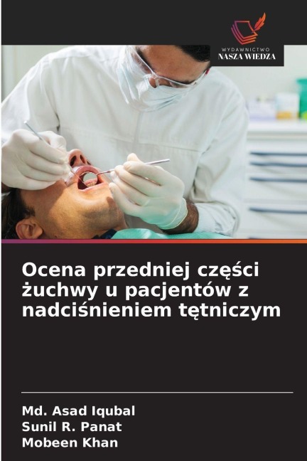 Ocena przedniej cz¿¿ci ¿uchwy u pacjentów z nadci¿nieniem t¿tniczym - Md. Asad Iqubal, Sunil R. Panat, Mobeen Khan