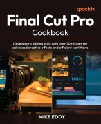Cover-Bild zum Titel 'Final Cut Pro Cookbook' von 'Mike Eddy'