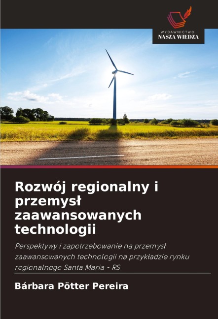 Rozwój regionalny i przemys¿ zaawansowanych technologii - Bárbara Pötter Pereira