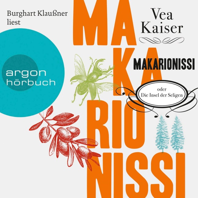 Makarionissi oder Die Insel der Seligen - Vea Kaiser
