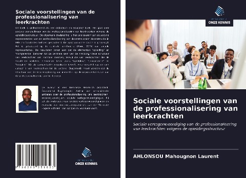Sociale voorstellingen van de professionalisering van leerkrachten - Ahlonsou Mahougnon Laurent