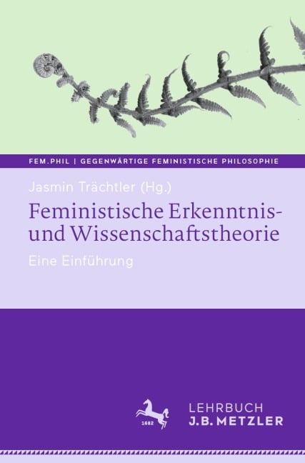 Feministische Erkenntnis- und Wissenschaftstheorie - 