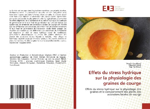 Effets du stress hydrique sur la physiologie des graines de courge - Wassim Saadaoui, Khawla Hamdi, Neji Tarchoun