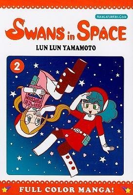 Swans in Space, Volume 2 - Lun Lun Yamamoto
