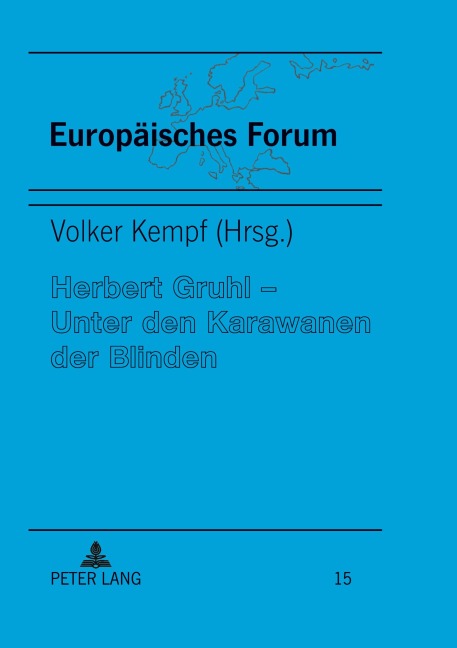 Herbert Gruhl - Unter den Karawanen der Blinden - 
