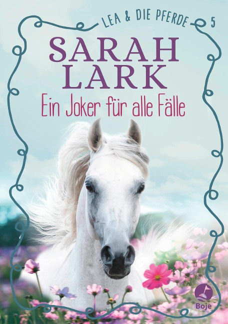 Lea und die Pferde - Ein Joker für alle Fälle - Sarah Lark