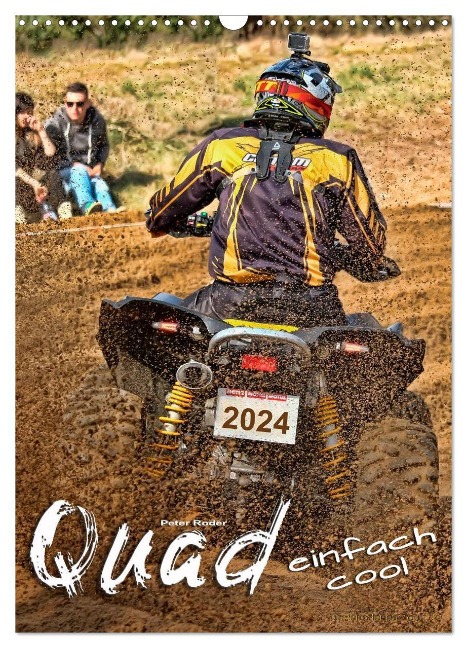 Quad - einfach cool (Wandkalender 2024 DIN A3 hoch), CALVENDO Monatskalender - Peter Roder