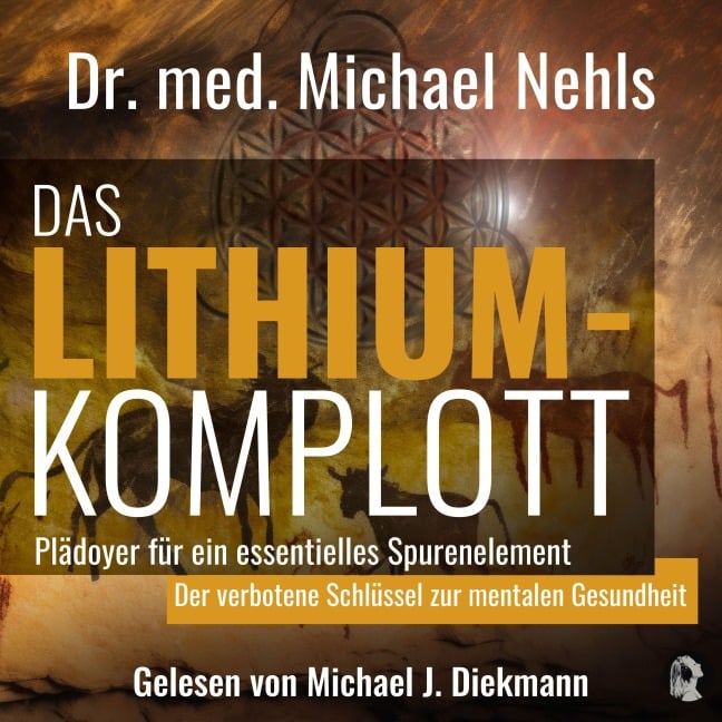 Das Lithium-Komplott - Michael Nehls
