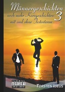 Cover-Bild zum Titel 'Männergeschichten 3' von 'Torsten Ideus'