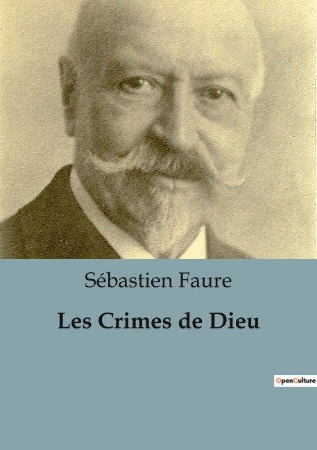 Les Crimes de Dieu - Sébastien Faure
