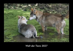 Cover-Bild zum Titel 'Welt der Tiere 2027 Fotokalender DIN A3' von 'Tobias Becker'
