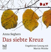 Cover-Bild zum Titel 'Das siebte Kreuz' von 'Anna Seghers'