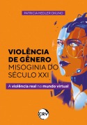 Cover-Bild zum Titel 'Violência de gênero - misoginia do século XXI' von 'Patricia Hedler Okuno'