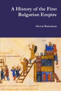 Cover-Bild zum Titel 'A History of the First Bulgarian Empire' von 'Steven Runciman'