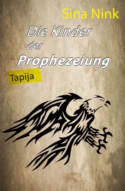 Die Kinder der Prophezeiung - Sina Nink