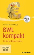 Cover-Bild zum Titel 'BWL kompakt' von 'Helmut Geyer'