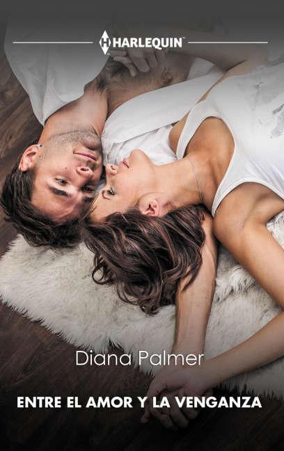 Entre el amor y la venganza - Diana Palmer