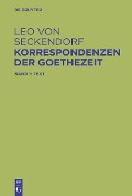 Cover-Bild zum Titel 'Korrespondenzen der Goethezeit' von 'Leo von Seckendorf'