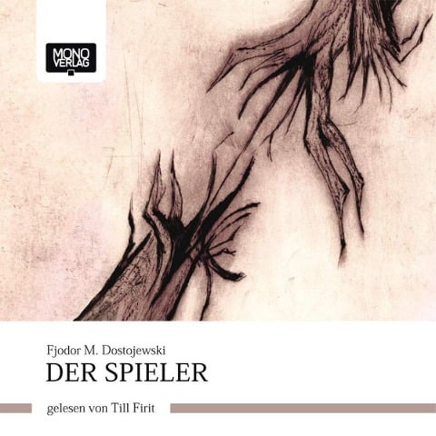 Der Spieler - Fjodor M. Dostojewski