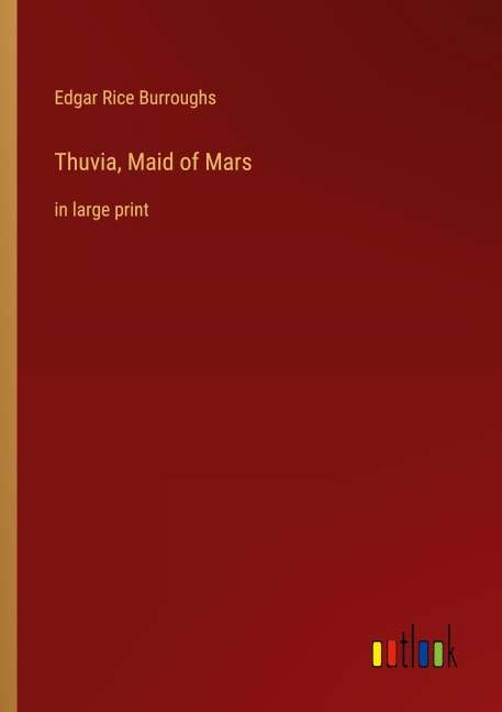 Thuvia, Maid of Mars - Edgar Rice Burroughs