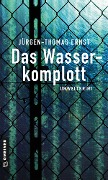 Cover-Bild zum Titel 'Das Wasserkomplott' von 'Jürgen-Thomas Ernst'