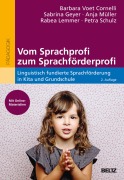 Cover-Bild zum Titel 'Vom Sprachprofi zum Sprachförderprofi' von 'Barbara Voet Cornelli, Rabea Lemmer, Anja Müller, Petra Schulz, Sabrina Geyer'