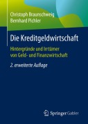 Cover-Bild zum Titel 'Die Kreditgeldwirtschaft' von 'Christoph Braunschweig, Bernhard Pichler'