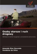 Cover-Bild zum Titel 'Osoby starsze i ruch drogowy' von 'Amanda Dias Dourado, Vandeise Da Silva'