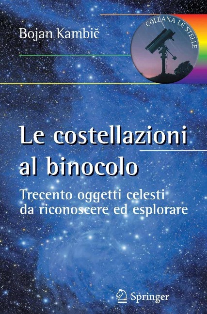 Le costellazioni al binocolo - Bojan Kambic