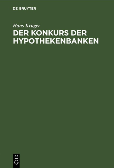 Der Konkurs der Hypothekenbanken - Hans Krüger