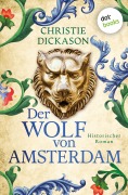 Cover-Bild zum Titel 'Der Wolf von Amsterdam' von 'Christie Dickason'
