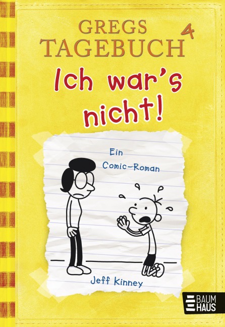 Gregs Tagebuch 4 - Ich war's nicht! - Jeff Kinney