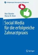 Cover-Bild zum Titel 'Social Media für die erfolgreiche Zahnarztpraxis' von 'Marc Däumler, Marcus M. Hotze'