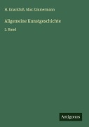 Cover-Bild zum Titel 'Allgemeine Kunstgeschichte' von 'H. Knackfuß, Max Zimmermann'
