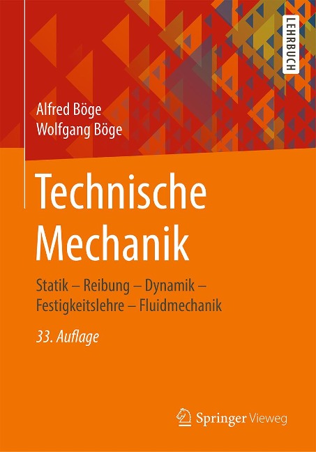 Technische Mechanik - Alfred Böge, Wolfgang Böge